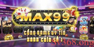 Max99 có hệ thống game bài, Slot độc quyền mới mẻ